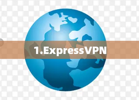 1.ExpressVPN